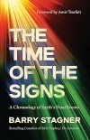 The Time of the Signs - A Chronology of Earth's Final Events